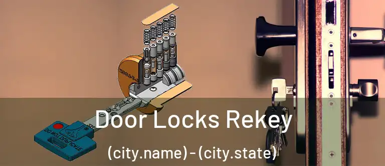 Door Locks Rekey (city.name) - (city.state)
